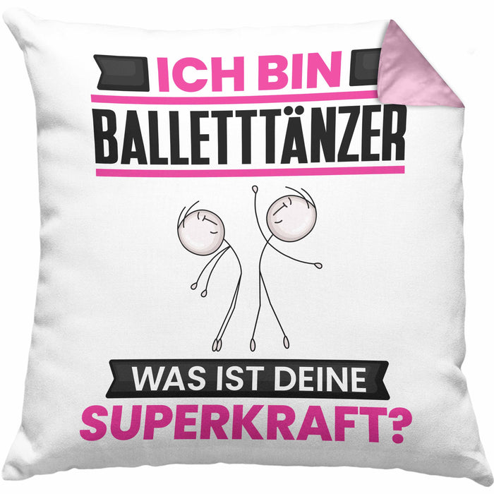 Balletttänzer Kissen mit Füllung 40x40 Geschenk für Balletttänzer Geburtstag Lustiger Spruch Was Ist Deine Superkraft (Grau) Rosa Trendation