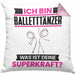 Balletttänzer Kissen mit Füllung 40x40 Geschenk für Balletttänzer Geburtstag Lustiger Spruch Was Ist Deine Superkraft (Grau) Rosa Trendation
