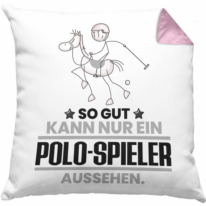 Polo-Spieler Geschenk Kissen mit Füllung 40x40 So Gut Kann Nur Ein Polo-Spieler Aussehen Geschenkidee (Grau) Rosa Trendation
