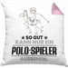 Polo-Spieler Geschenk Kissen mit Füllung 40x40 So Gut Kann Nur Ein Polo-Spieler Aussehen Geschenkidee (Grau) Rosa Trendation