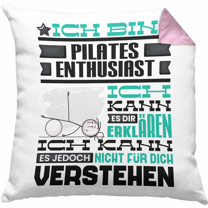Pilates-Enthusiast Geschenk Kaffee-Kissen mit Füllung 40x40 Geschenkidee für Pilates-Enthusiast Ich Bin Pilates-Enthusiast Ich Kann Es Dir Erklären Jedoch Nicht Für Dich Verstehen Spruch Lustig (Grau) Rosa Trendation