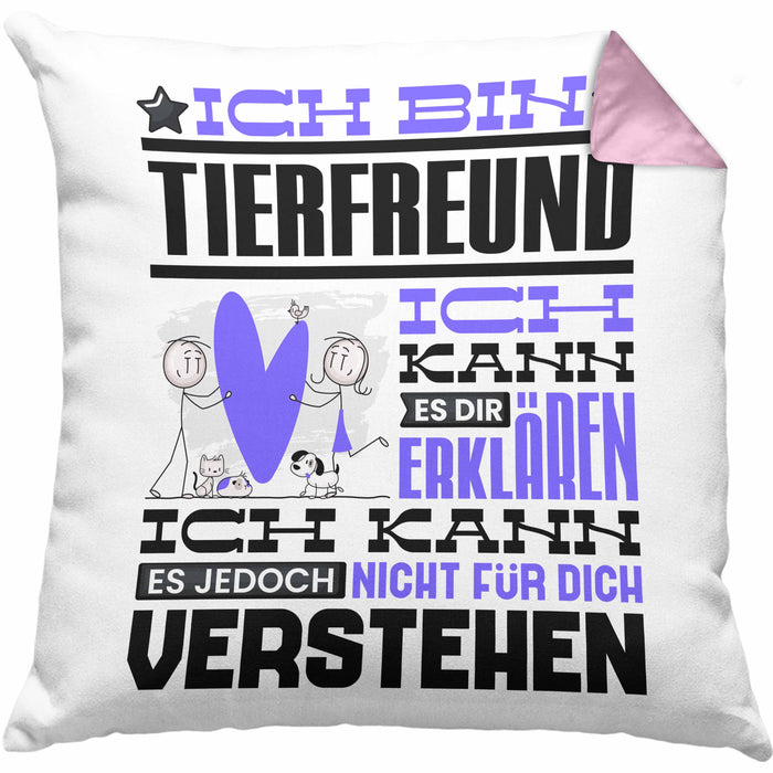 Tierfreund Geschenk Kaffee-Kissen mit Füllung 40x40 Geschenkidee für Tierfreund Ich Bin Tierfreund Ich Kann Es Dir Erklären Jedoch Nicht Für Dich Verstehen Spruch Lustig (Grau) Rosa Trendation