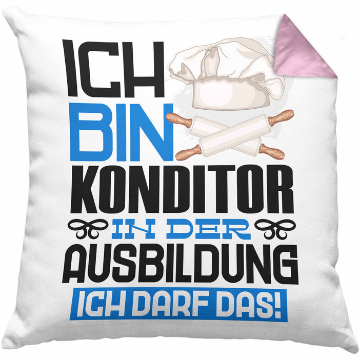 Konditor Ausbildung Kissen mit Füllung 40x40 Geschenk Ich Bin Konditor In Der Ausbildung Ich Darf Das Geschenkidee Spruch (Grau) Rosa Trendation