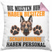 Schäferhund Besitzer Kissen mit Füllung 40x40 Geschenk Lustiger Spruch Geschenkidee Besitzerin Schäferhund Haben Personal (Grau) Rosa Trendation