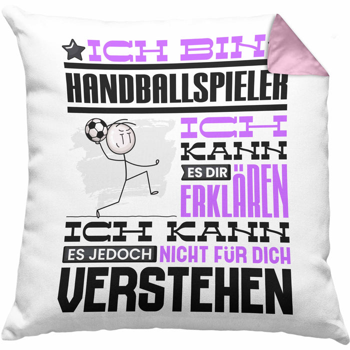 Handballspieler Geschenk Kaffee-Kissen mit Füllung 40x40 Geschenkidee für Handballspieler Ich Bin Handballspieler Ich Kann Es Dir Erklären Jedoch Nicht Für Dich Verstehen Spruch Lustig (Grau) Rosa Trendation