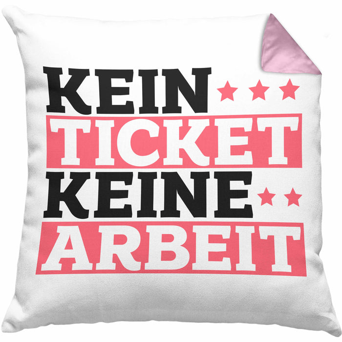 Lustiges Geschenk für IT Support Mitarbeiter Kissen mit Füllung 40x40 "Kein Ticket Keine Arbeit" (Grau) Rosa Trendation
