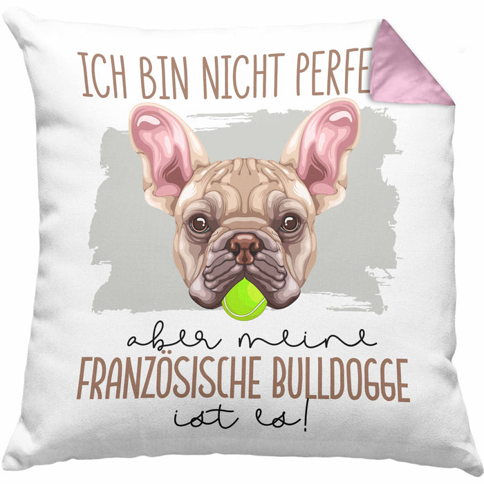Französische Bulldogge Besitzer Kissen mit Füllung 40x40 Geschenk Lustiger Spruch Geschenkidee Besitzerin Ich Bin Nicht toll Aber Mein Französische Bulldogge Ist Es (Grau) Rosa Trendation