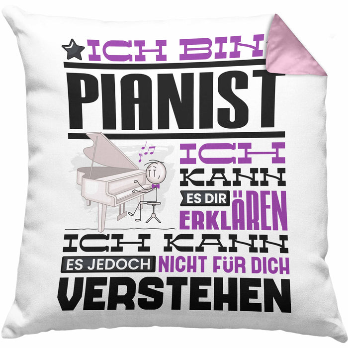 Pianist Geschenk Kaffee-Kissen mit Füllung 40x40 Geschenkidee für Pianist Ich Bin Pianist Ich Kann Es Dir Erklären Jedoch Nicht Für Dich Verstehen Spruch Lustig (Grau) Rosa Trendation