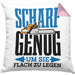 Kissen mit Füllung 40x40 für Waldarbeiter Holzspäne "Scharf Genug Um Sie Alle Flach Zu Legen" (Grau) Rosa Trendation