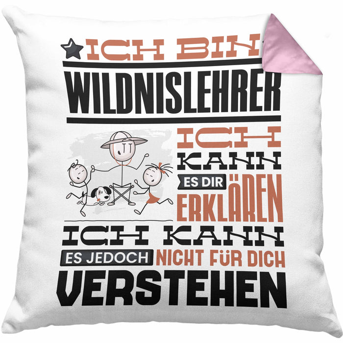 Wildnislehrer Geschenk Kaffee-Kissen mit Füllung 40x40 Geschenkidee für Wildnislehrer Ich Bin Wildnislehrer Ich Kann Es Dir Erklären Jedoch Nicht Für Dich Verstehen Spruch Lustig (Grau) Rosa Trendation
