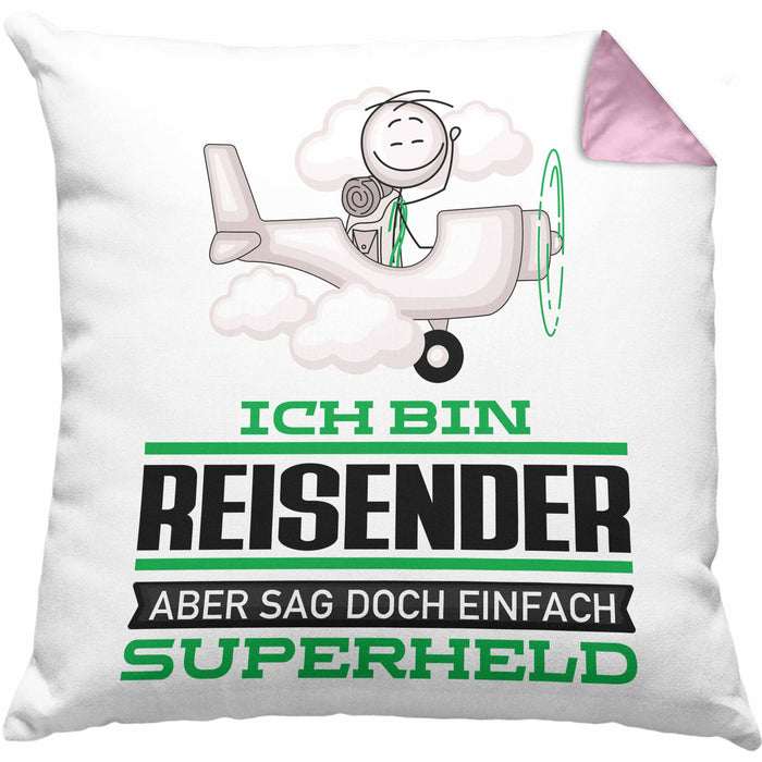 Reisender Geschenk Kissen mit Füllung 40x40 Ich Bin Reisender Aber Sag Doch Einfach Superheld Lustige Geschenkdiee für Reisender (Grau) Rosa Trendation