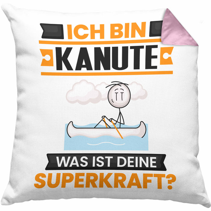 Kanute Kissen mit Füllung 40x40 Geschenk für Kanute Geburtstag Lustiger Spruch Was Ist Deine Superkraft (Grau) Rosa Trendation