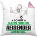 Reisender Geschenk Kissen mit Füllung 40x40 So Gut Kann Nur Ein Reisender Aussehen Geschenkidee (Grau) Rosa Trendation