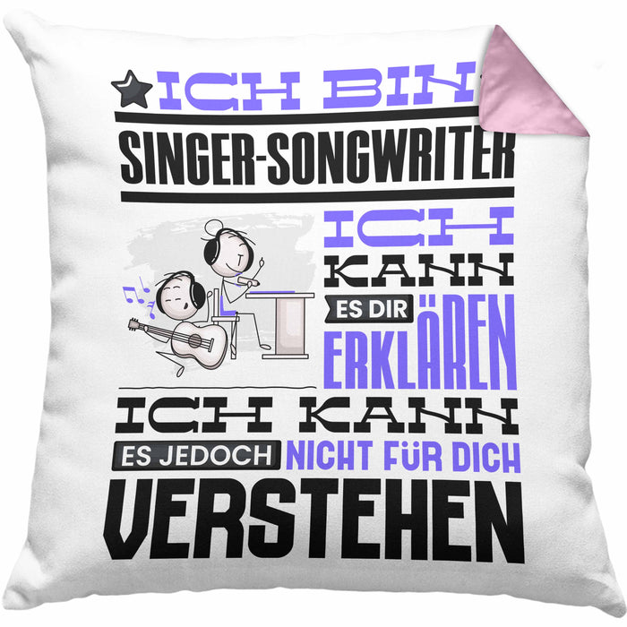 Singer-Songwriter Geschenk Kissen mit Füllung 40x40 Geschenkidee für Singer-Songwriter Geburtstag Lustig Ich Bin Singer-Songwriter Ich Kann Es Dir Erklären Aber Nicht Für Dich Verstehen (Grau) Rosa Trendation