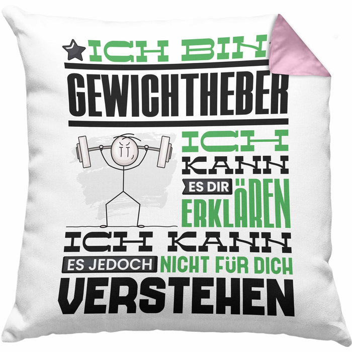Gewichtheber Geschenk Kaffee-Kissen mit Füllung 40x40 Geschenkidee für Gewichtheber Ich Bin Gewichtheber Ich Kann Es Dir Erklären Jedoch Nicht Für Dich Verstehen Spruch Lustig (Grau) Rosa Trendation