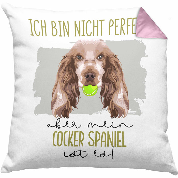Cocker Spaniel Besitzer Kissen mit Füllung 40x40 Geschenk Lustiger Spruch Geschenkidee Besitzerin Ich Bin Nicht toll Aber Mein Cocker Spaniel Ist Es (Grau) Rosa Trendation