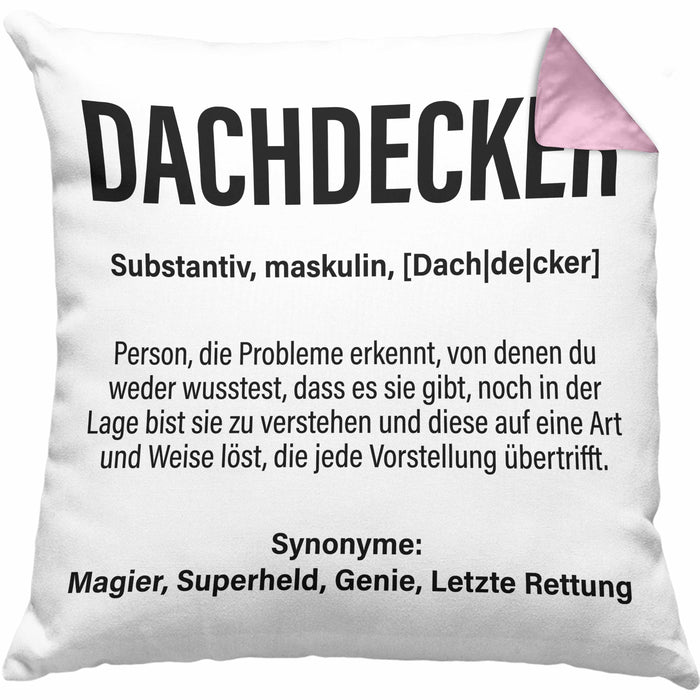 Dachdecker Geschenk Kissen mit Füllung 40x40 Lustig Mann Männer Zubehör Geschenkidee Dachdecker-Meister (Grau) Rosa Trendation