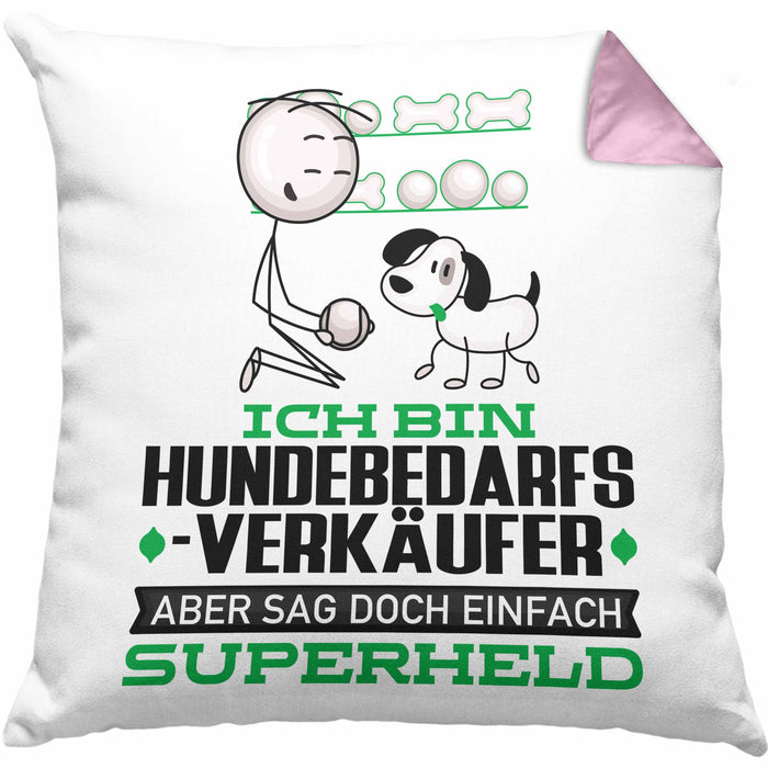 Hundebedarfsverkäufer Geschenk Kissen mit Füllung 40x40 Ich Bin Hundebedarfsverkäufer Aber Sag Doch Einfach Superheld Lustige Geschenkdiee für Hundebedarfsverkäufer (Grau) Rosa Trendation