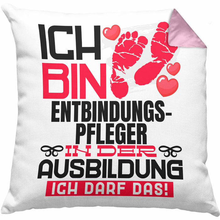 Entbindungspfleger Ausbildung Kissen mit Füllung 40x40 Geschenk Ich Bin Entbindungspfleger In Der Ausbildung Ich Darf Das Geschenkidee Spruch (Grau) Rosa Trendation