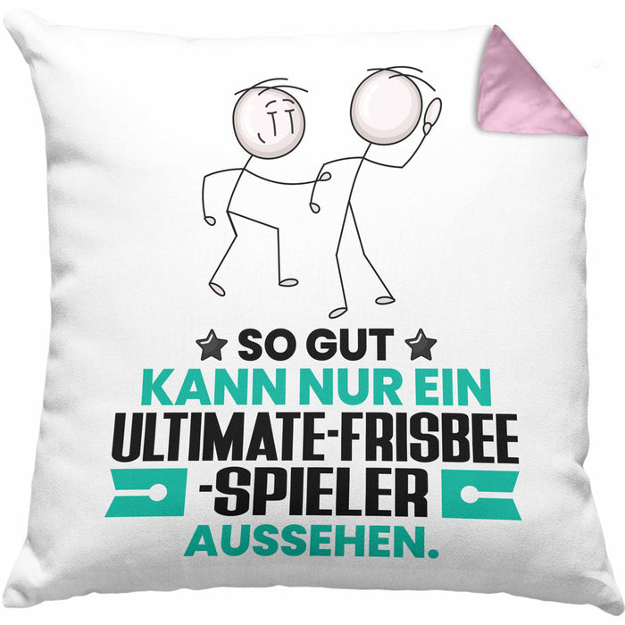 Ultimate-Frisbee-Spieler Geschenk Kissen mit Füllung 40x40 So Gut Kann Nur Ein Ultimate-Frisbee-Spieler Aussehen Geschenkidee (Grau) Rosa Trendation