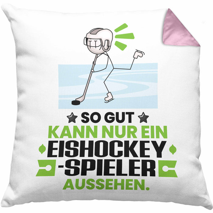 Eishockeyspieler Geschenk Kissen mit Füllung 40x40 So Gut Kann Nur Ein Eishockeyspieler Aussehen Geschenkidee (Grau) Rosa Trendation