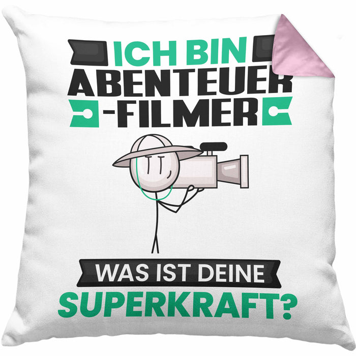 Abenteuerfilmer Kissen mit Füllung 40x40 Geschenk für Abenteuerfilmer Geburtstag Lustiger Spruch Was Ist Deine Superkraft (Grau) Rosa Trendation