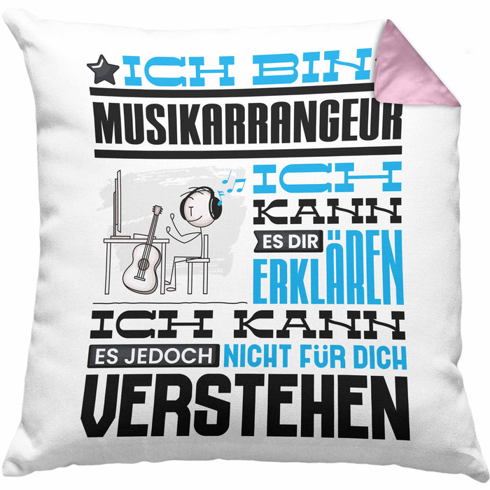 Musikarrangeur Geschenk Kissen mit Füllung 40x40 Geschenkidee für Musikarrangeur Geburtstag Lustig Ich Bin Musikarrangeur Ich Kann Es Dir Erklären Aber Nicht Für Dich Verstehen (Grau) Rosa Trendation