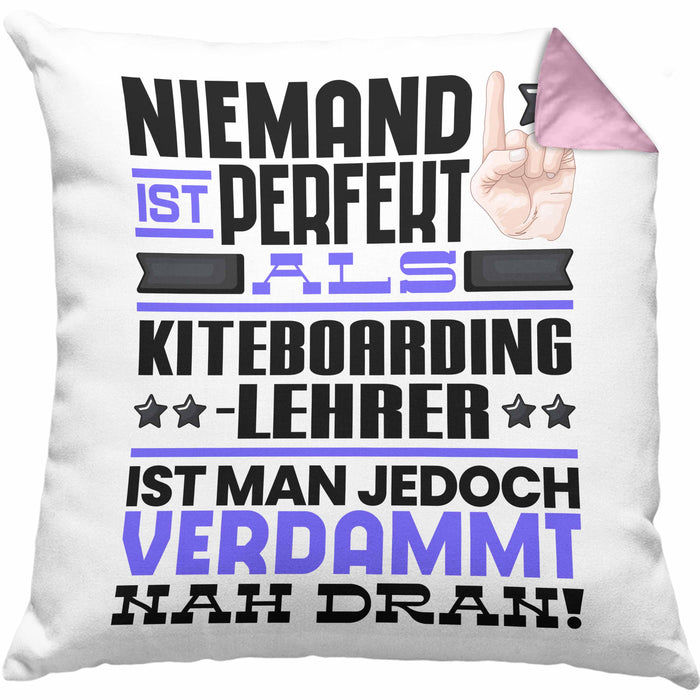 Kiteboarding-Lehrer Geschenk Kissen mit Füllung 40x40 Lustige Geschenkidee für Kiteboarding-Lehrer Geburtstag Niemand Ist Perfekt Aber Als Kiteboarding-Lehrer Ist Man Nah Dran (Grau) Rosa Trendation