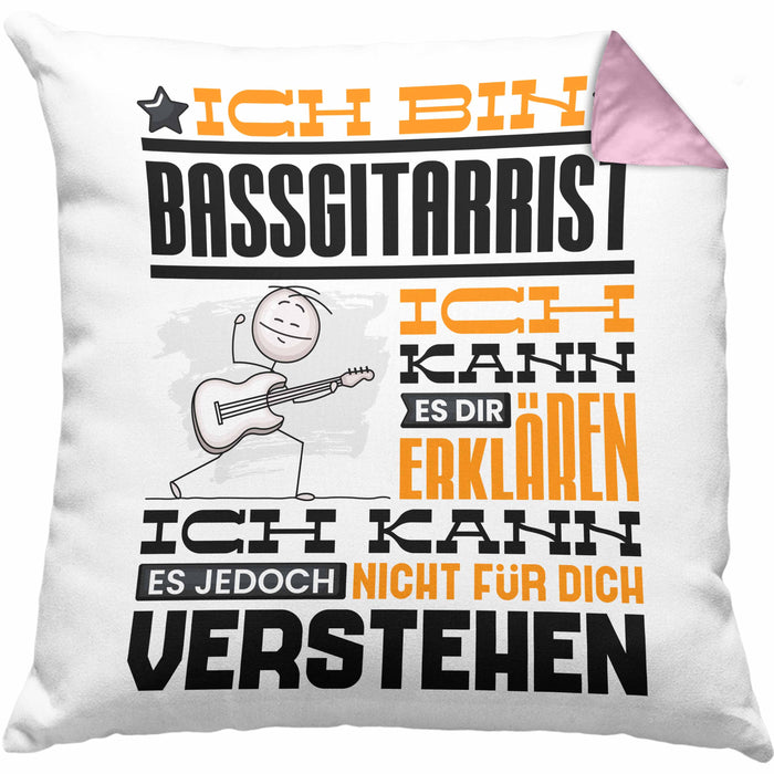 Bassgitarrist Geschenk Kissen mit Füllung 40x40 Geschenkidee für Bassgitarrist Geburtstag Lustig Ich Bin Bassgitarrist Ich Kann Es Dir Erklären Aber Nicht Für Dich Verstehen (Grau) Rosa Trendation