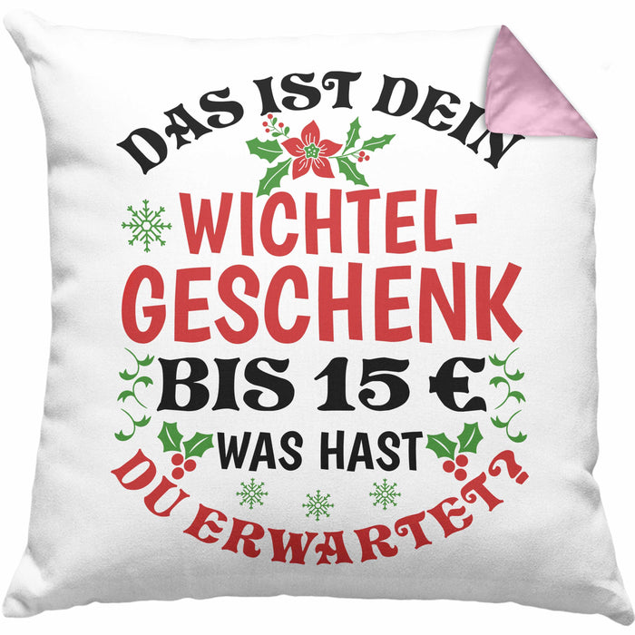 Wichtelgeschenk für 15 Euro Kissen mit Füllung 40x40 Wichteln für Frauen Kollegen Wichtel-Kissen mit Füllung 40x40 Das Ist Dein Wichtelgeschenk bis 15€ Was Hast du Erwartet Schrottwichteln (Grau) Rosa Trendation