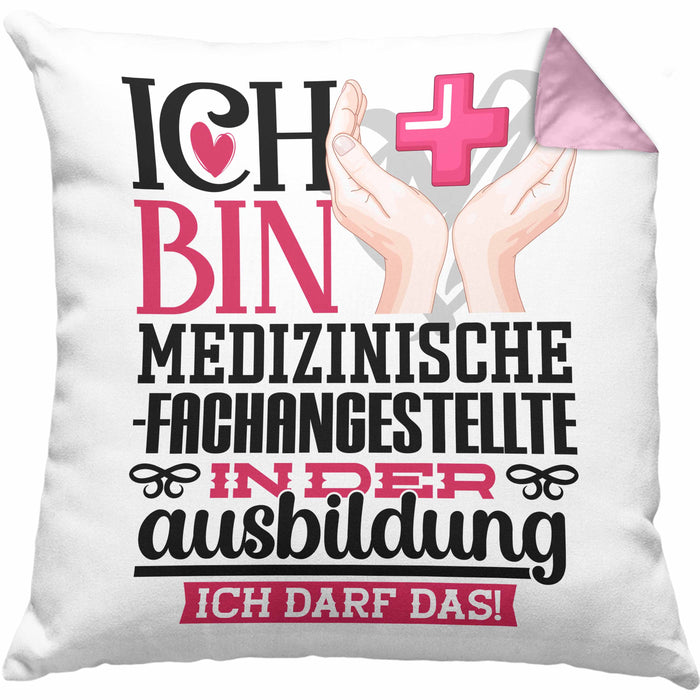 Medizinische Fachangestellte Ausbildung Start Geschenk Kissen mit Füllung 40x40 Ich Bin Medizinische Fachangestellte In Der Ausbildung Ich Darf Das Geschenkidee (Grau) Rosa Trendation