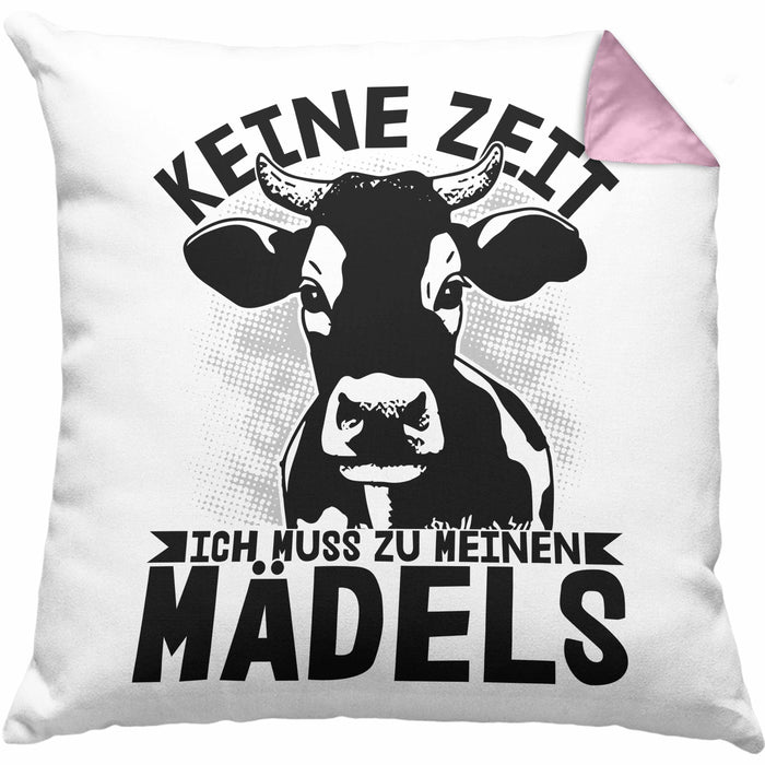 Landwirt Bauer Kissen mit Füllung 40x40 Geschenk Keine Zeit Ich Muss Zu Meinen Mädels Kuh Rind Grafik (Grau) Rosa Trendation