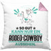 Rodeo-Cowboy Geschenk Kissen mit Füllung 40x40 So Gut Kann Nur Ein Rodeo-Cowboy Aussehen Geschenkidee (Grau) Rosa Trendation