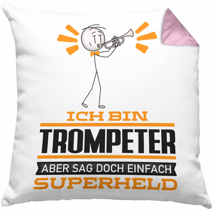 Trompeter Geschenk Kissen mit Füllung 40x40 Ich Bin Trompeter Aber Sag Doch Einfach Superheld Lustige Geschenkdiee für Trompeter (Grau) Rosa Trendation