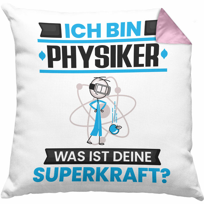 Physiker Kissen mit Füllung 40x40 Geschenk für Physiker Geburtstag Lustiger Spruch Was Ist Deine Superkraft (Grau) Rosa Trendation