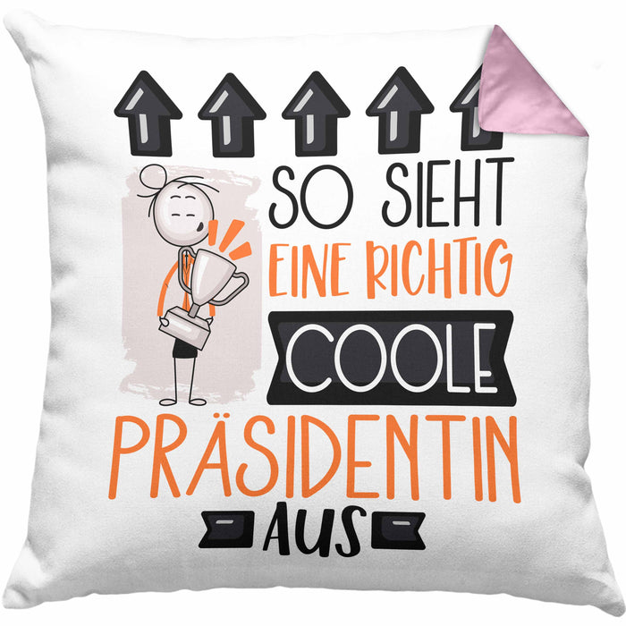Präsidentin Geschenk Kissen mit Füllung 40x40 Lustig Geschenkidee für Präsidentin Geburtstag So Sieht Eine Richtig Coole Präsidentin Aus Frauen Spruch (Grau) Rosa Trendation