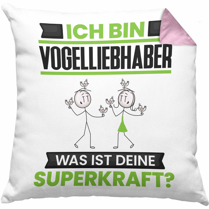 Vogelliebhaber Kissen mit Füllung 40x40 Geschenk für Vogelliebhaber Geburtstag Lustiger Spruch Was Ist Deine Superkraft (Grau) Rosa Trendation
