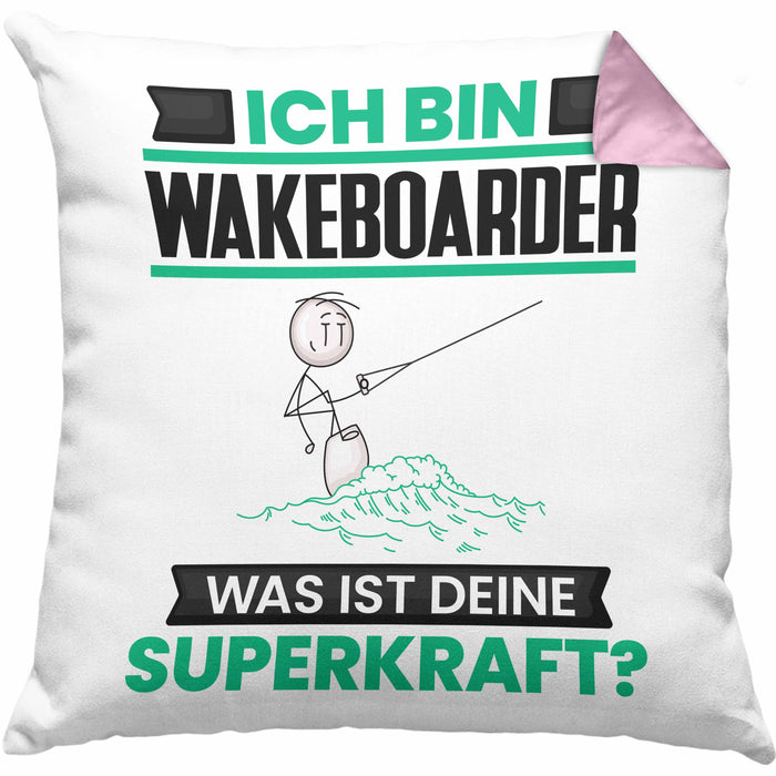 Wakeboarder Kissen mit Füllung 40x40 Geschenk für Wakeboarder Geburtstag Lustiger Spruch Was Ist Deine Superkraft (Grau) Rosa Trendation