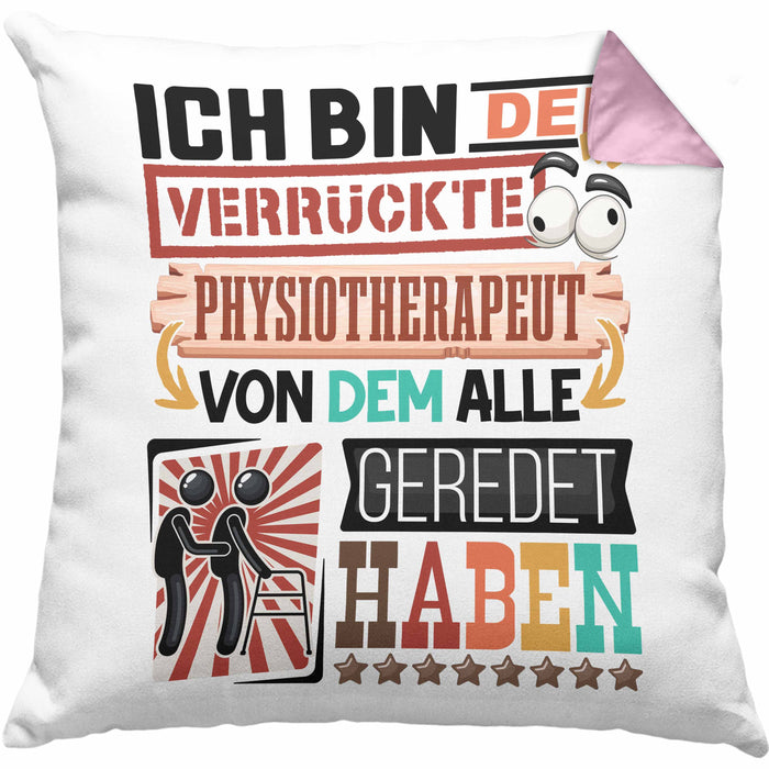 Physiotherapeut Kissen mit Füllung 40x40 Geschenk Spruch Lustig Geschenkidee für Physiotherapeut Geburtstag Ich Bin Der Verrückte Physiotherapeut (Grau) Rosa Trendation