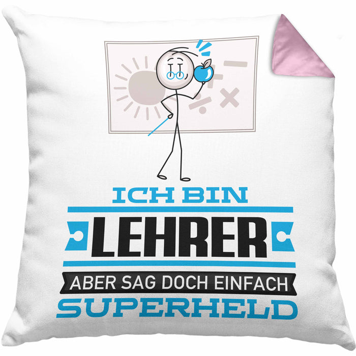 Lehrer Geschenk Kissen mit Füllung 40x40 Ich Bin Lehrer Aber Sag Doch Einfach Superheld Lustige Geschenkdiee für Lehrer (Grau) Rosa Trendation