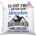 Dachdecker Geschenk Kissen mit Füllung 40x40 Geschenkidee Spruch Männer Es Gibt 2 Arten von Menschen (Grau) Rosa Trendation
