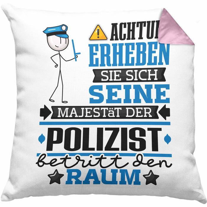 Polizist Geschenk Kissen mit Füllung 40x40 Lustiger Spruch Erheben Sie Sich Der Polizist Betritt den Raum (Grau) Rosa Trendation