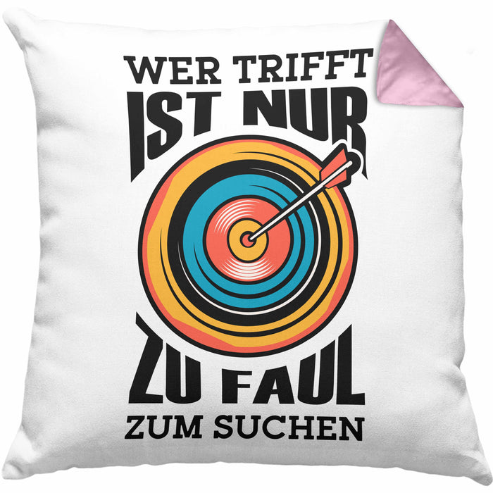 Bogenschießen Kissen mit Füllung 40x40 mit Bogenschütze Spruch - Geschenk für Pfeil und Bogen Fans Wer Trifft Ist Nur Zu Faul Zum Suchen (Grau) Rosa Trendation