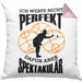 Boule Kissen mit Füllung 40x40 Geschenk Boule-Spieler Geschenkidee Spruch Ich Werfe Nicht toll Spektakulär (Grau) Rosa Trendation