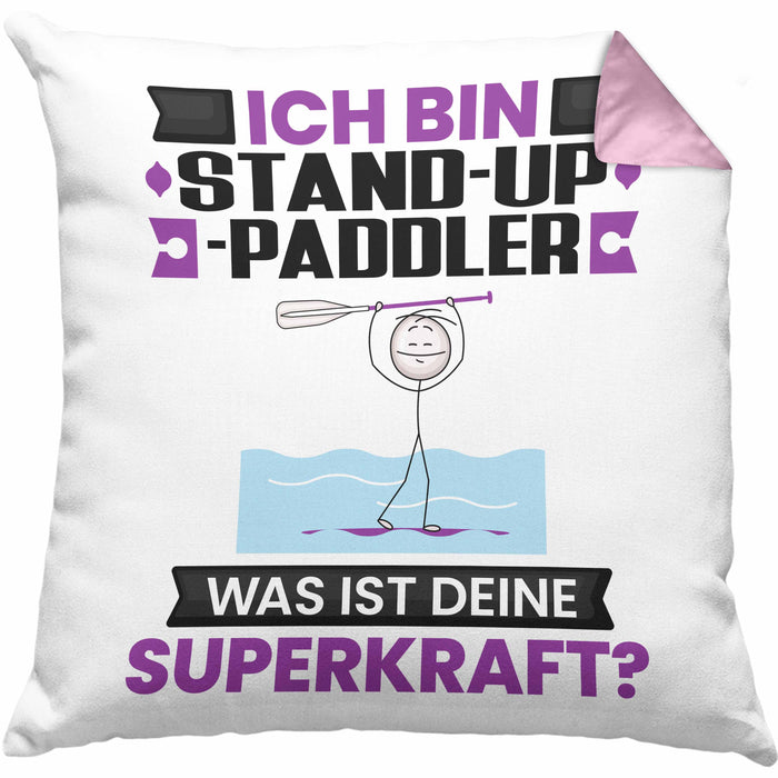 Stand-Up-Paddler Kissen mit Füllung 40x40 Geschenk für Stand-Up-Paddler Geburtstag Lustiger Spruch Was Ist Deine Superkraft (Grau) Rosa Trendation
