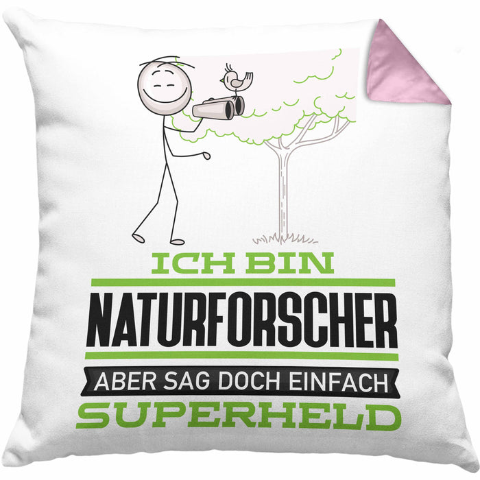 Naturforscher Geschenk Kissen mit Füllung 40x40 Ich Bin Naturforscher Aber Sag Doch Einfach Superheld Lustige Geschenkdiee für Naturforscher (Grau) Rosa Trendation