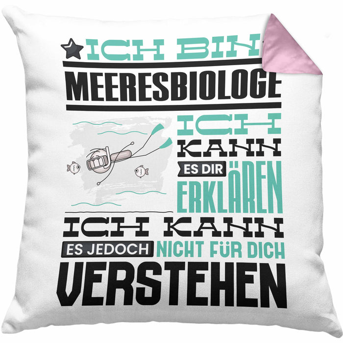 Meeresbiologe Geschenk Kaffee-Kissen mit Füllung 40x40 Geschenkidee für Meeresbiologe Ich Bin Meeresbiologe Ich Kann Es Dir Erklären Jedoch Nicht Für Dich Verstehen Spruch Lustig (Grau) Rosa Trendation