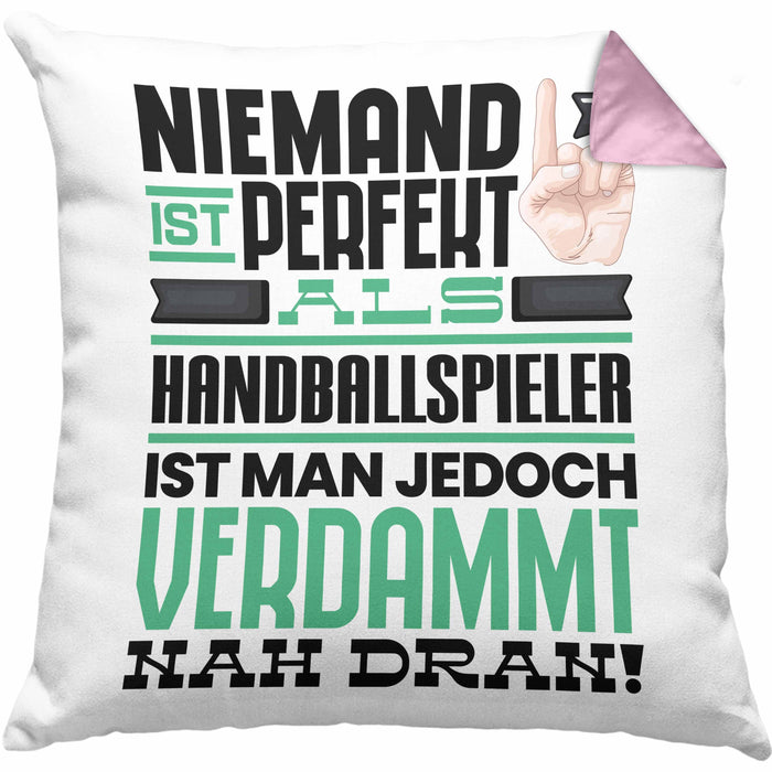 Handballspieler Geschenk Kissen mit Füllung 40x40 Lustige Geschenkidee für Handballspieler Geburtstag Niemand Ist Perfekt Aber Als Handballspieler Ist Man Nah Dran (Grau) Rosa Trendation