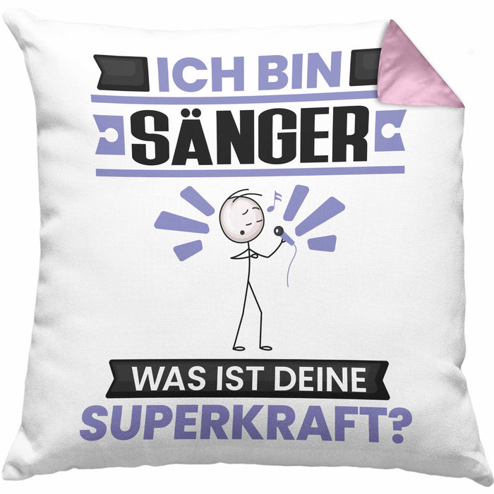 Sänger Kissen mit Füllung 40x40 Geschenk für Sänger Geburtstag Lustiger Spruch Was Ist Deine Superkraft (Grau) Rosa Trendation