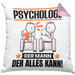 Psychologe Kissen mit Füllung 40x40 Geschenk für Psychologe Der Mann Der Alles Kann Geschenkidee zum Geburtstag (Grau) Rosa Trendation